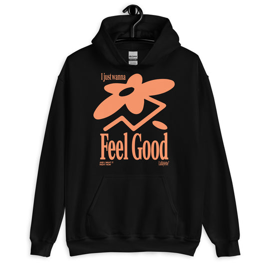 I Just Wanna Feel Good - (LIMITED) Hoodie - Black