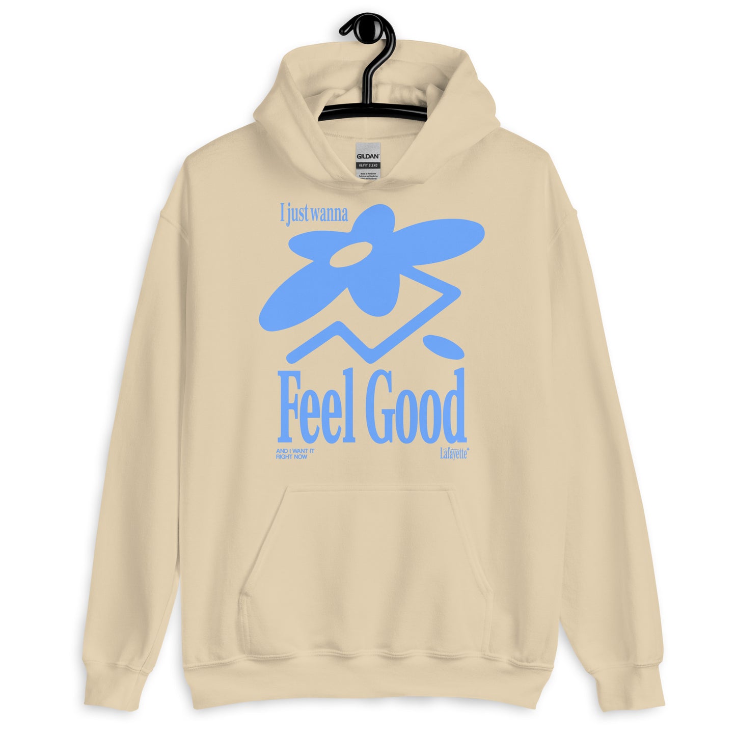 I Just Wanna Feel Good - (LIMITED) Hoodie - Sand